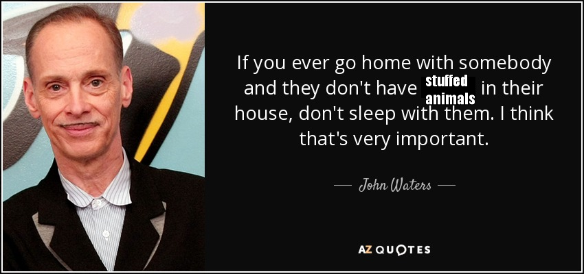 The meme is a photo of a man with a serious expression, likely a celebrity or public figure. The text overlay on the image reads: "I've been in a relationship with someone who has a child. I've never been in a relationship with someone who has a child. I think that's very important." The quote is attributed to John Waters, an American filmmaker and actor.